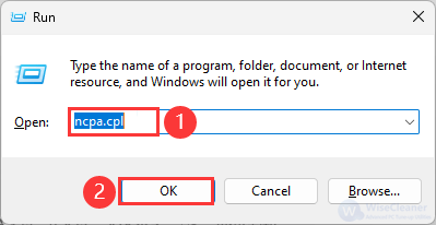 Type <code>ncpa.cpl</code> into the Run dialog box